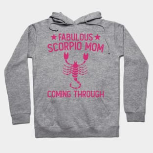 Scorpio Mom Coming Through Hoodie